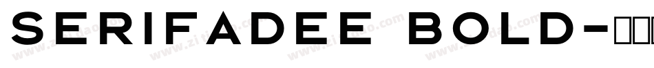SerifaDEE Bold字体转换